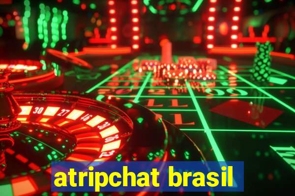 atripchat brasil